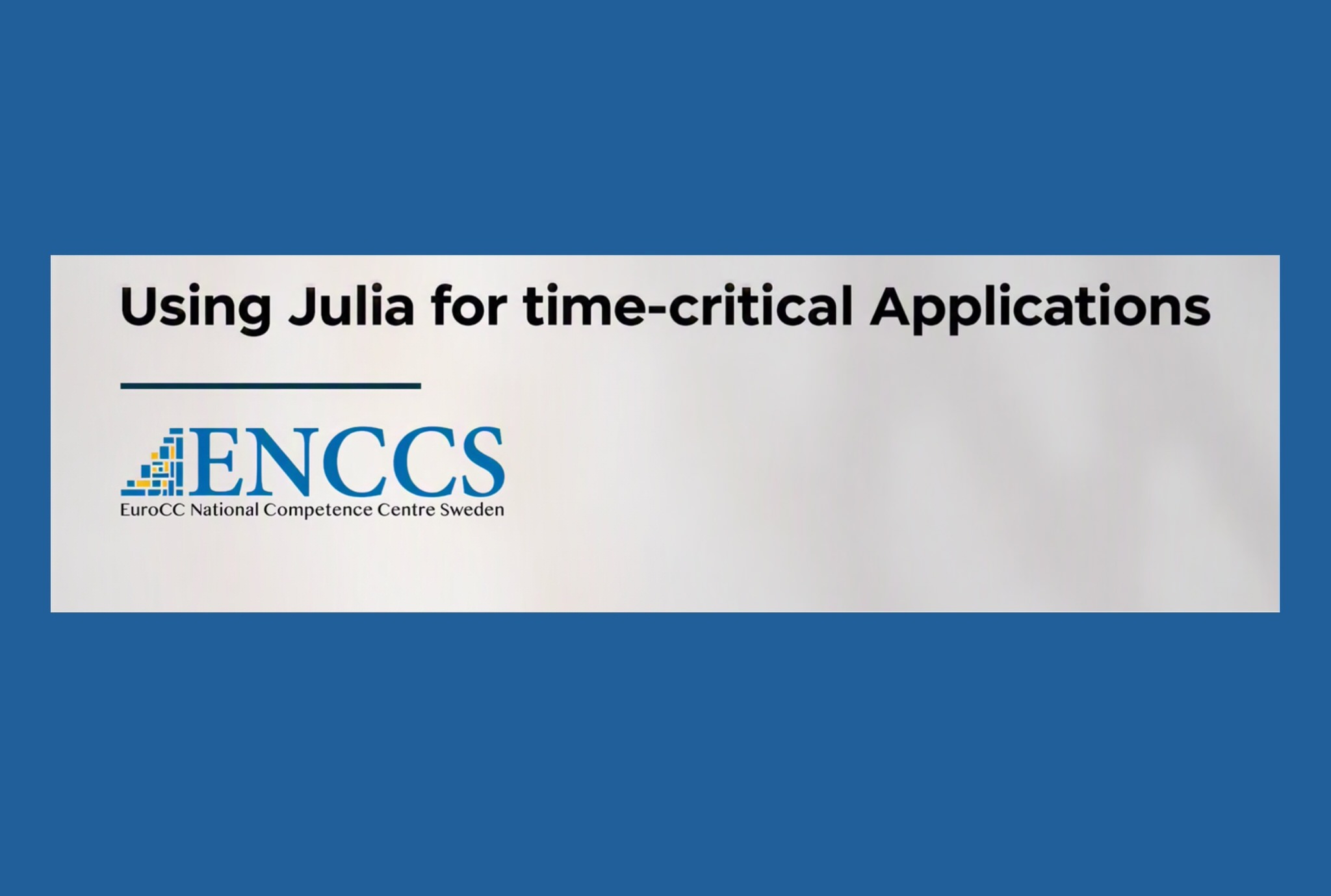Using Julia for time-critical Applications